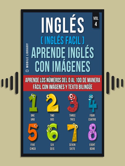 Title details for Inglés ( Inglés Facil ) Aprende Inglés con Imágenes (Vol 4) by Mobile Library - Available
